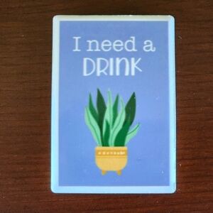 Funny Purple Magnet with Plant Design 'I Need A DRINK' Kitchen Magnet